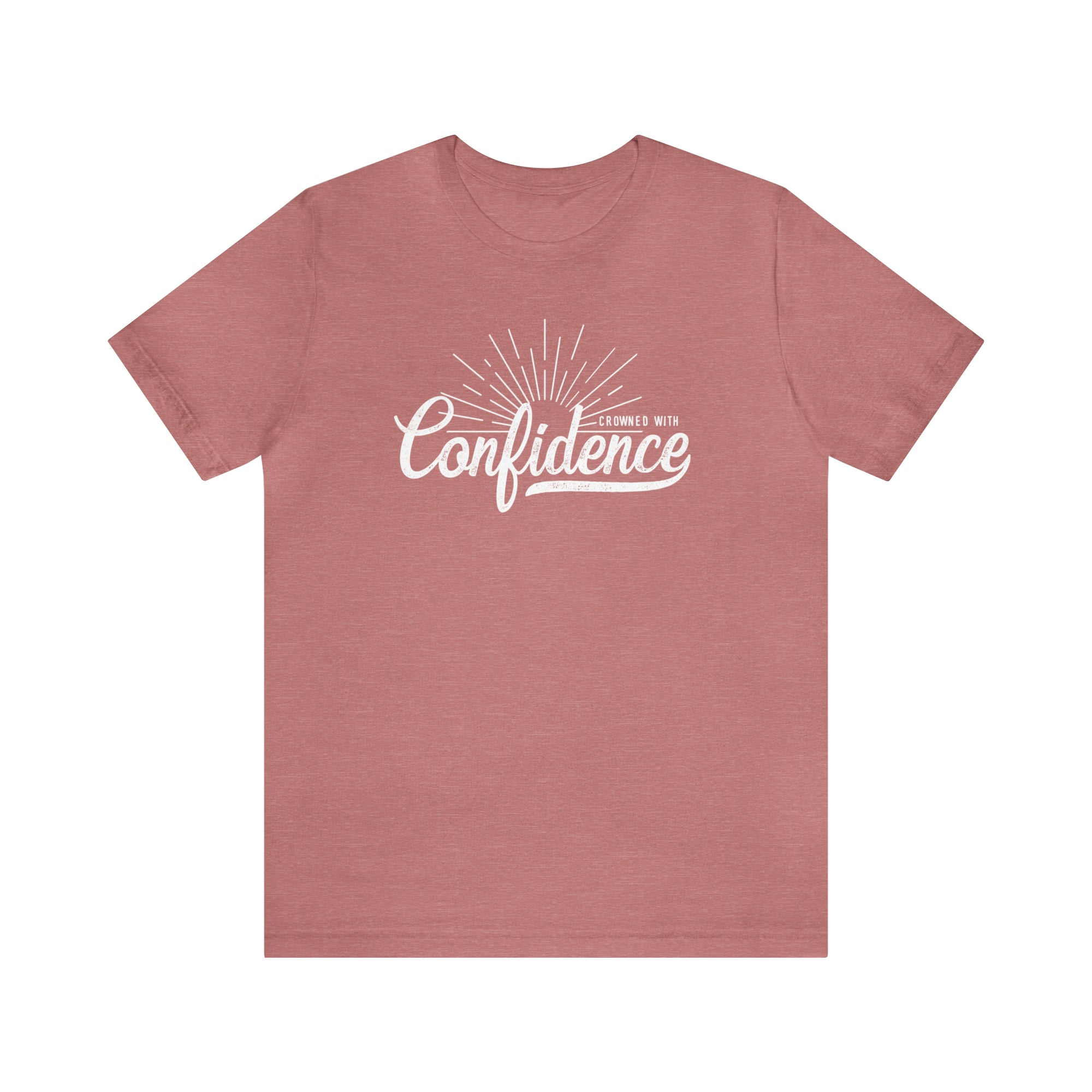 Crowned With Confidence Tee